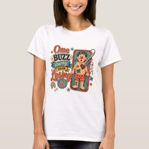 Ein Summ entfernt T-Shirt