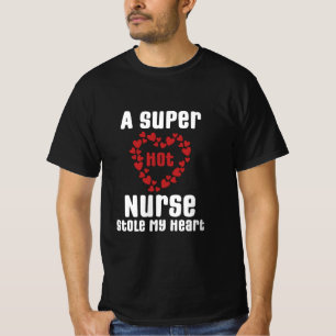 Ein superheißes Nurse gestohlen mein Herz Funny Sp T-Shirt