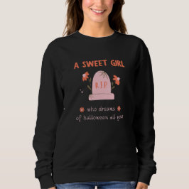 Ein süßes Mädchen, das das ganze Jahr über von Hal Sweatshirt