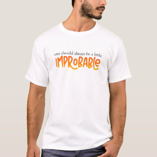 Ein T-Shirt, das sagt: Man sollte immer ein bissch T-Shirt