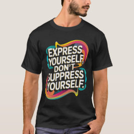 Ein T-Shirt für kühne Selbstausdrücke