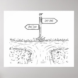 Ein Tag oder Tag Eins - Motivierend Poster