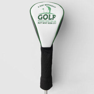 Ein Tag ohne Golf Headcover