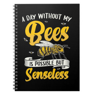 Ein Tag ohne meine Bienen Notizblock