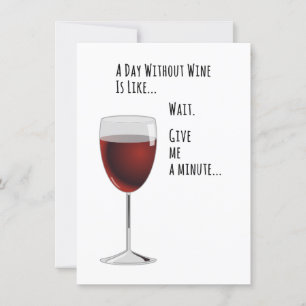 Ein Tag ohne Wein Lustige Karte