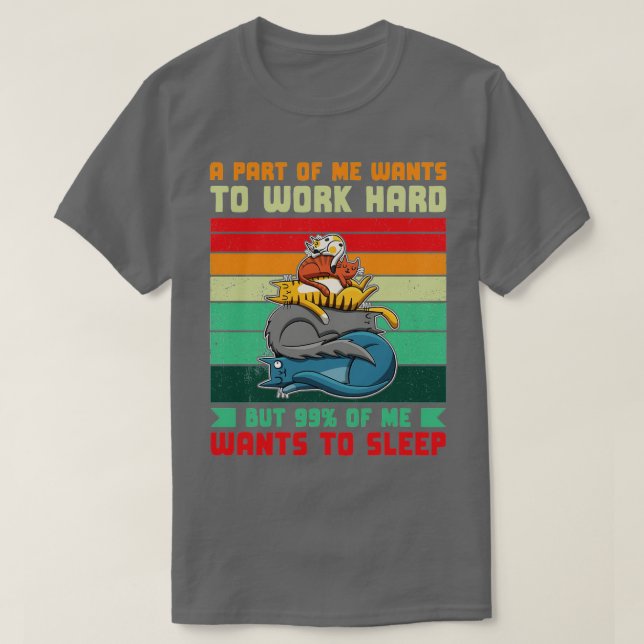 Ein Teil der Will hart zu arbeiten 99 Will, schlaf T-Shirt (Design vorne)