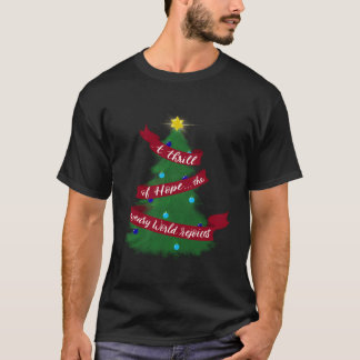 Ein Thrill Hoffnung Die müde Welt freut sich auf H T-Shirt
