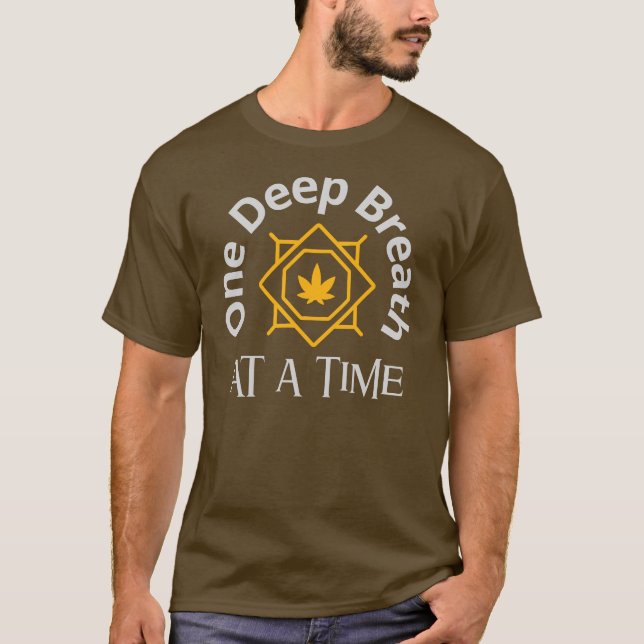 Ein tiefer Atemzug nach dem anderen T-Shirt (Vorderseite)