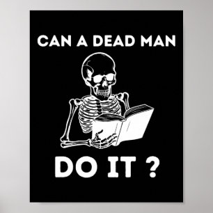 Ein toter Mann macht es Skelett Halloween Verhalte Poster