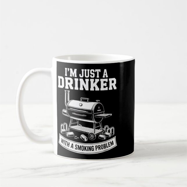 Ein Trinker mit einem Rauchproblem, der BBQ-Dädas  Kaffeetasse (Links)
