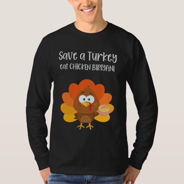 Ein Truthahn essen Hühnerbiriyani-T - Shirt (Vorderseite)