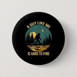 Ein Typ wie ich ist schwer lustig zu finden Bigfoo Button