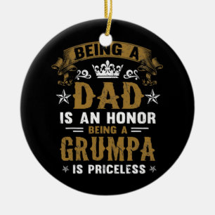 Ein Vater zu sein ist eine Ehre, ein Grumpa zu sei Keramik Ornament