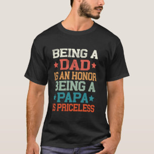 Ein Vater zu sein ist eine Ehre, ein Papa zu sein T-Shirt
