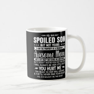 Ein verwöhnter Sohn, aber nicht deiner, verdammt t Kaffeetasse