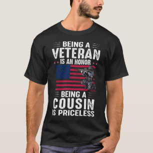 Ein Veteran zu sein ist eine Ehre, ein COUSIN zu s T-Shirt