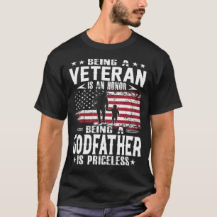 Ein Veteran zu sein ist eine Ehre, ein GODVATER zu T-Shirt