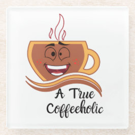 Ein wahrer Kaffeetrinker Glasuntersetzer