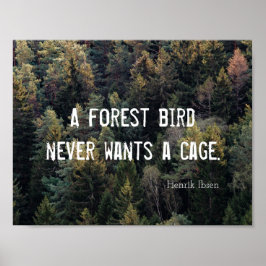 Ein Waldvogel Will nie ein Käfigdesign Poster