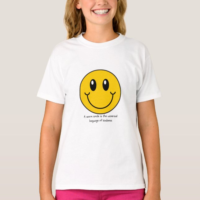 Ein warmes Lächeln ist die universelle Freundlichk T-Shirt (Vorderseite)