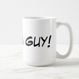 Ein was für Typ! Kaffee-Tasse Kaffeetasse
