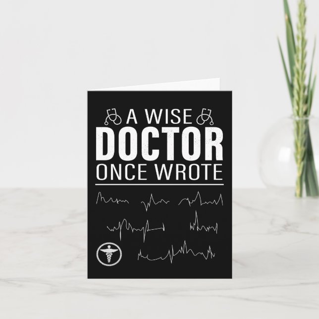 Ein weiser Arzt schrieb einmal lustige Meme Card Karte (Vorderseite)