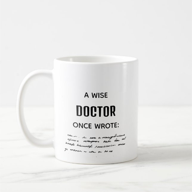 Ein weiser Arzt schrieb einmal lustige Neuigkeit Kaffeetasse (Links)