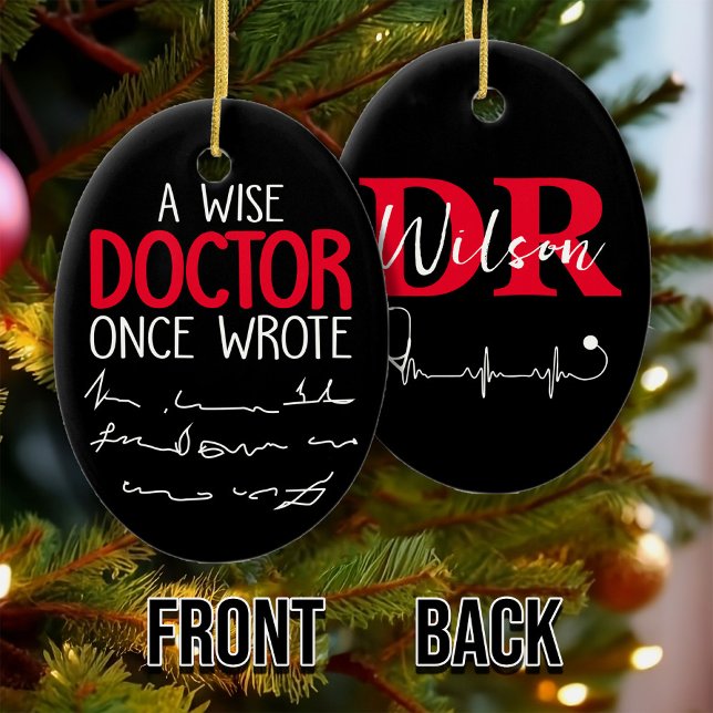 Ein weiser Arzt schrieb einmal Meme Funny Doctor Keramik Ornament (Von Creator hochgeladen)