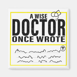 Ein weiser Arzt schrieb einmal Meme Funny Doctor M Magnet