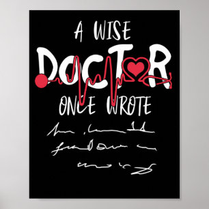 Ein weiser Doktor schrieb lustigen Text vom Arzt Poster