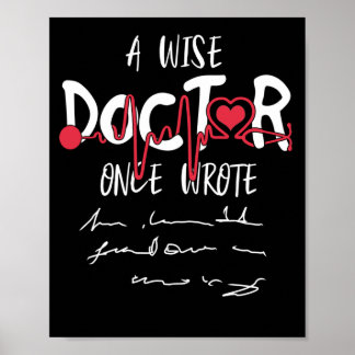 Ein weiser Doktor schrieb lustigen Text vom Arzt Poster