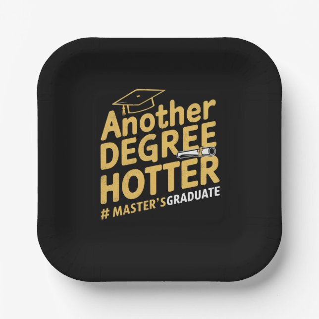 Ein weiterer Grad heißer Master-Abschluss Pappteller (Vorderseite)