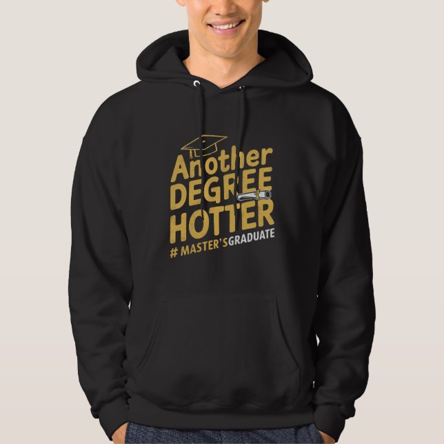 Ein weiterer Grad Hotter Master's Degree Abschluss Hoodie (Vorderseite)