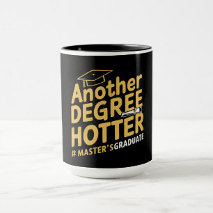 Ein weiterer Grad Hotter Master's Degree Abschluss Tasse