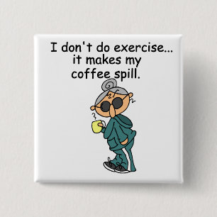 Ein weiterer Grund, nicht auszuüben Button