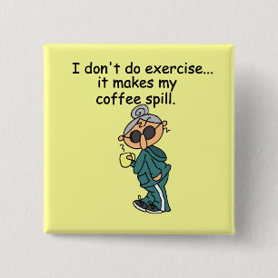 Ein weiterer Grund, nicht auszuüben Button