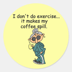 Ein weiterer Grund, nicht auszuüben Runder Aufkleber