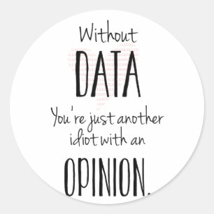 Ein weiterer Idiot mit Stellungnahme - Aufkleber