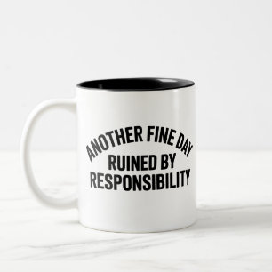 Ein weiterer schöner Tag durch Verantwortung ruini Zweifarbige Tasse