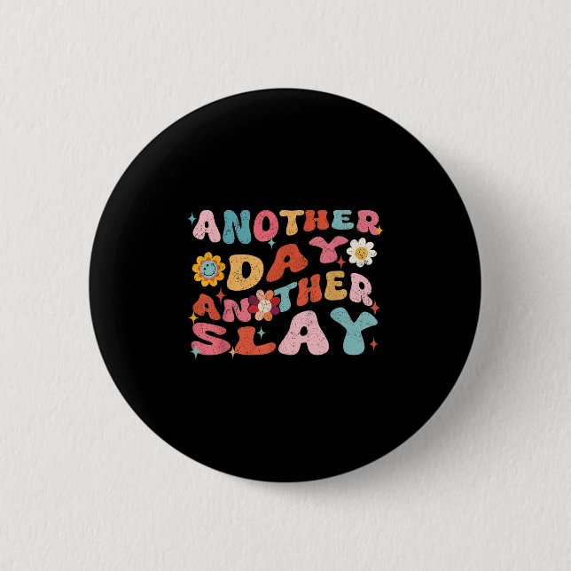 Ein weiterer Tag Slay Groovational Inspiration - B Button (Vorderseite)
