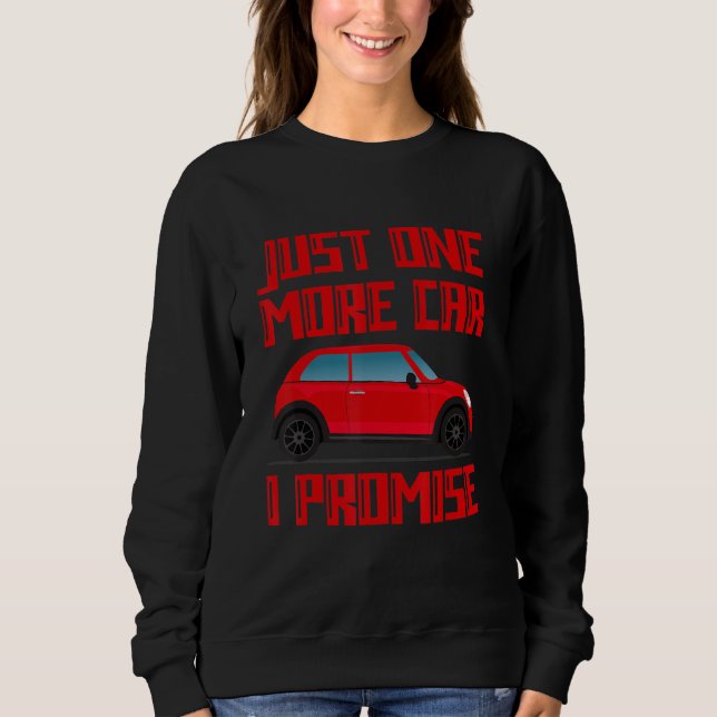 Ein weiteres Auto Teil I Versprechen für Autoenthu Sweatshirt (Vorderseite)