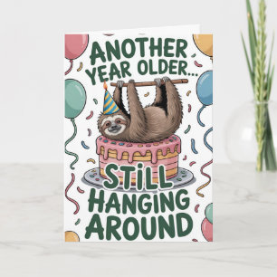 Ein weiteres Jahr älter... noch immer Karte