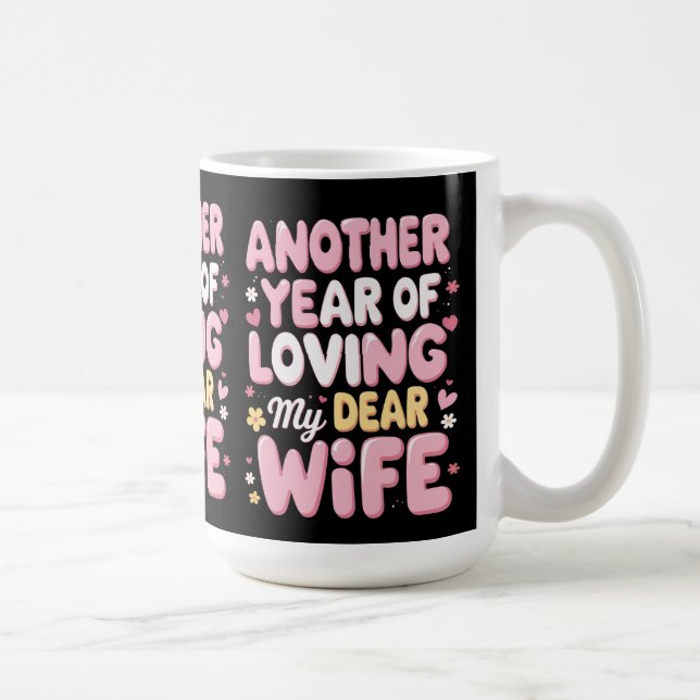 Ein weiteres Jahr der Liebe - Romantischer Jahrest Kaffeetasse (Rechts)