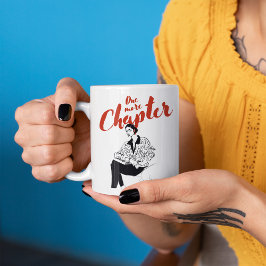 Ein weiteres Kapitel Rote Schrift l Buchliebhaber  Tasse