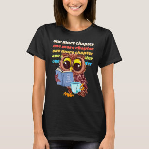 Ein weiteres Kapitel Süßer lustiger Eulen-Lesebuch T-Shirt