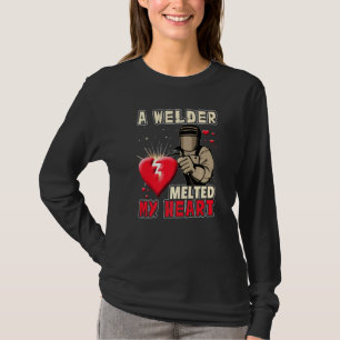 Ein Welder schmolz mein Herz lustig für Ehefrau Gi T-Shirt