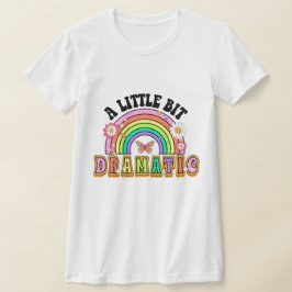 Ein wenig dramatisches, lustiges Groovy-Sprichwort T-Shirt