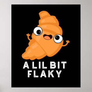 Ein wenig flackig funny Croissant Pstry Puff Dark  Poster