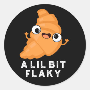 Ein wenig flackig funny Croissant Pstry Puff Dark Runder Aufkleber