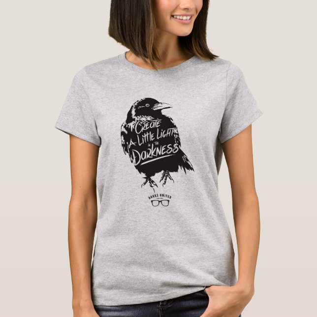 Ein wenig Licht in der Dunkelheit T-Shirt (Vorderseite)